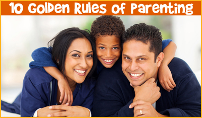Ten Golden Rules of Parenting